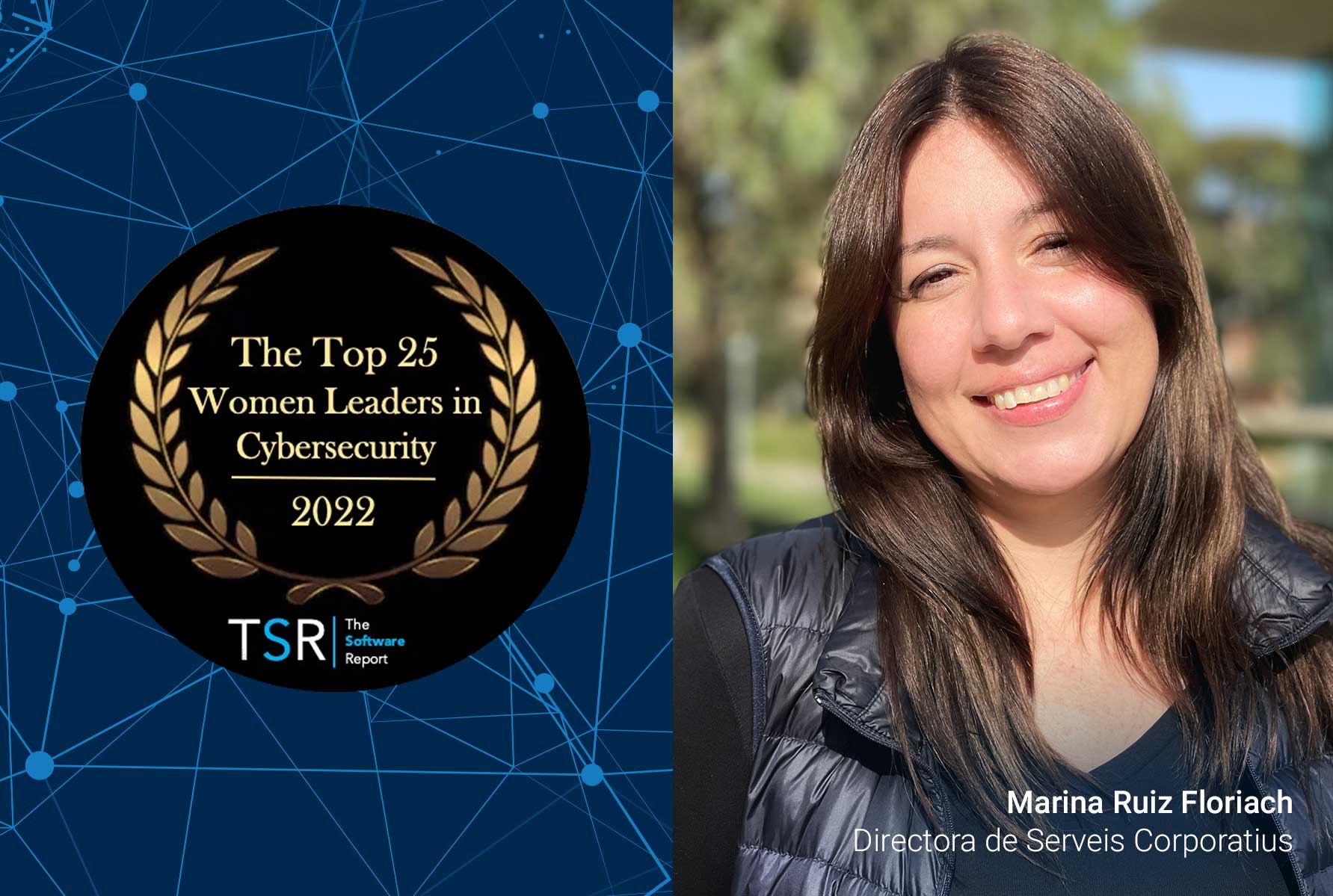 Marina Ruiz Floriach, guardonada com a Top 25 Woman Leader 2022 de companyies de ciberseguretat